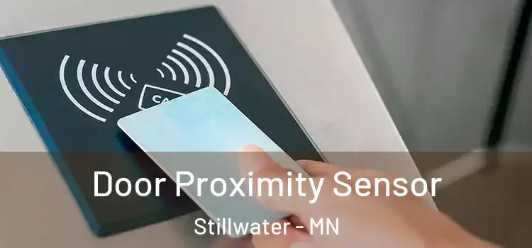 Door Proximity Sensor Stillwater - MN