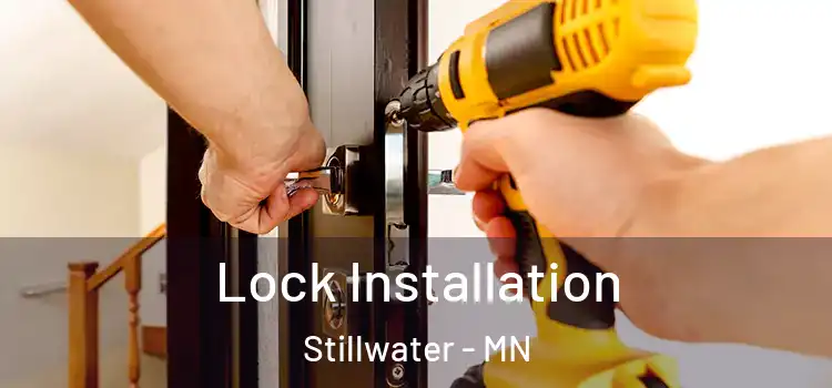 Lock Installation Stillwater - MN