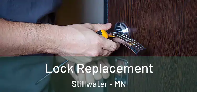 Lock Replacement Stillwater - MN