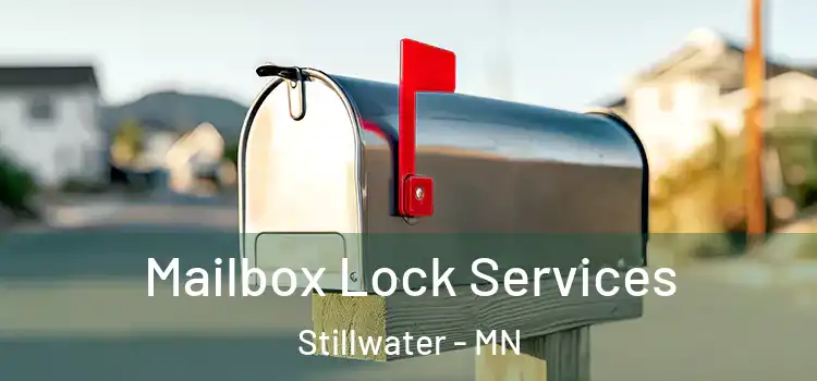 Mailbox Lock Services Stillwater - MN