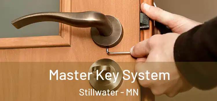 Master Key System Stillwater - MN