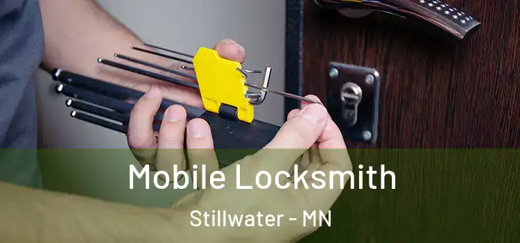 Mobile Locksmith Stillwater - MN