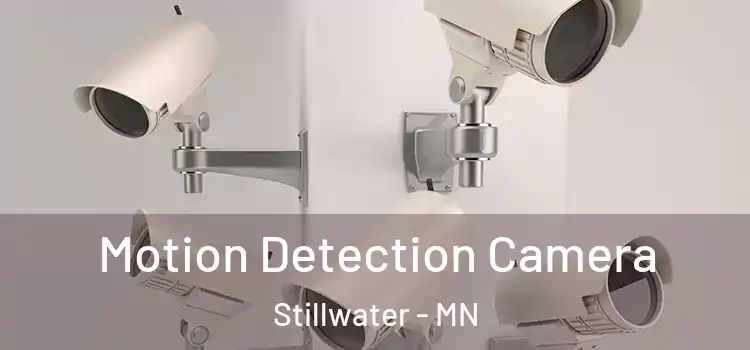  Motion Detection Camera Stillwater - MN