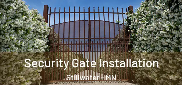 Security Gate Installation Stillwater - MN