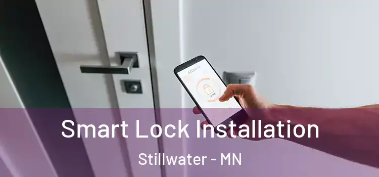 Smart Lock Installation Stillwater - MN
